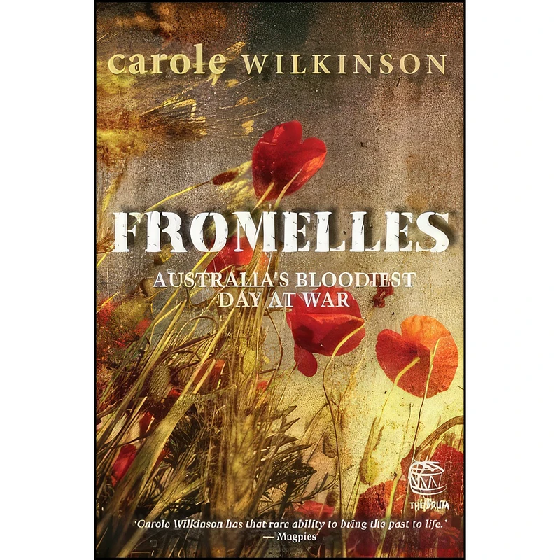 کتاب Fromelles اثر Carole Wilkinson انتشارات Black Dog Books
