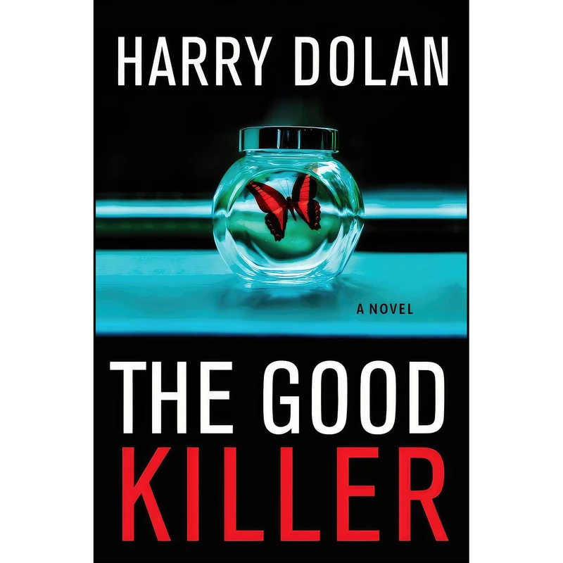 کتاب The Good Killer اثر Harry Dolan انتشارات Mysterious Press