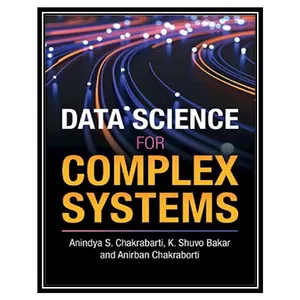 کتاب Data Science for Complex Systems اثر جمعی از نویسندگان انتشارات مؤلفین طلایی