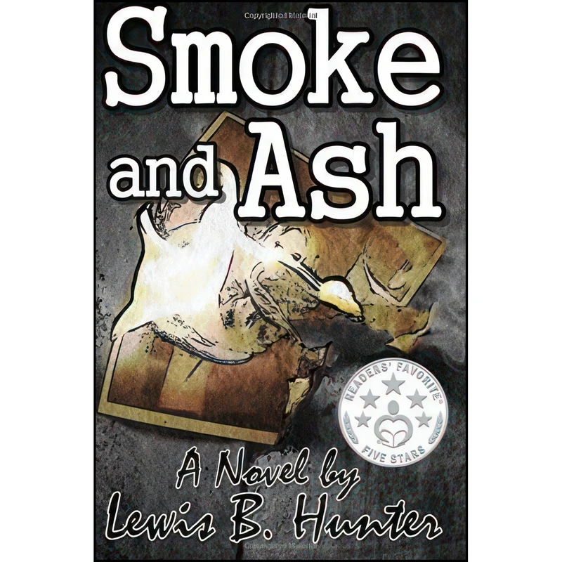 کتاب Smoke and Ash اثر Lewis B. Hunter انتشارات تازه ها