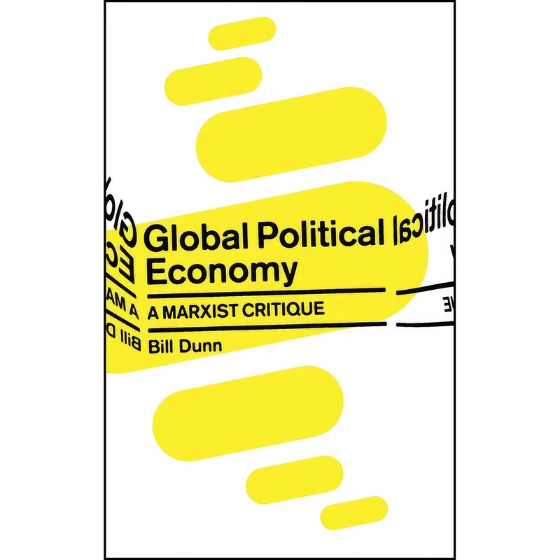 کتاب Global Political Economy اثر Bill Dunn انتشارات Pluto Press
