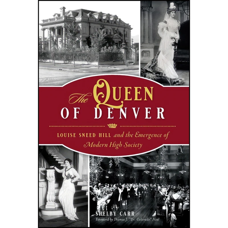کتاب The Queen of Denver اثر جمعي از نويسندگان انتشارات The History Press