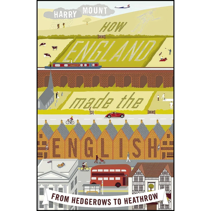 کتاب How England Made The English اثر Harry Mount انتشارات Viking