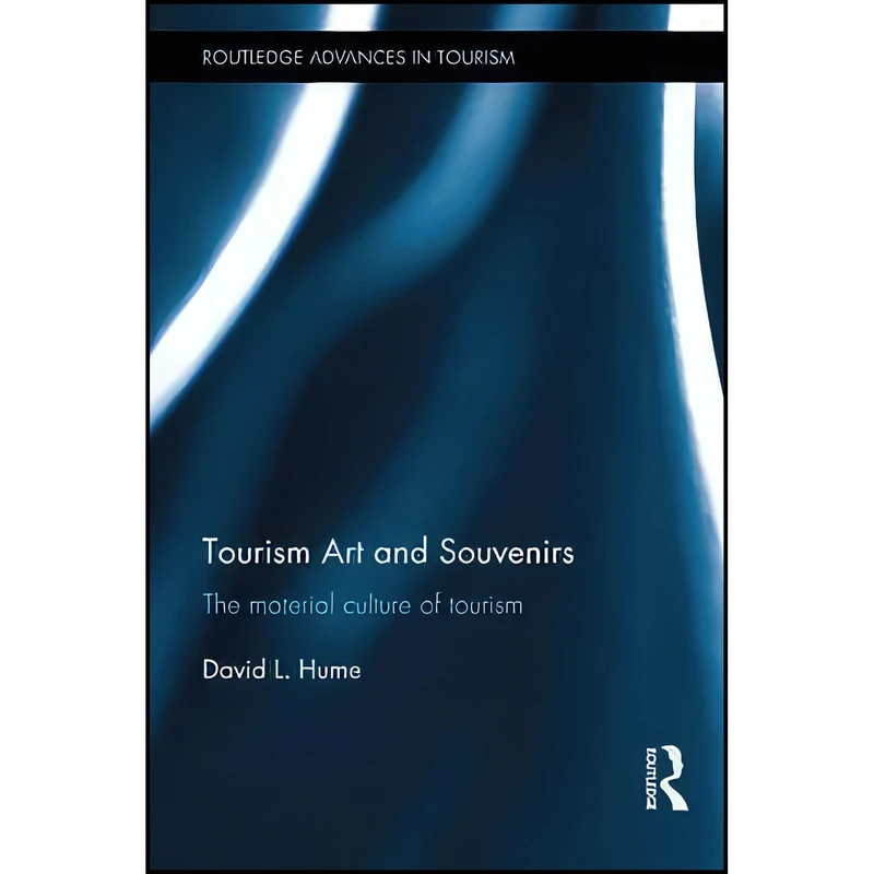 کتاب Tourism Art and Souvenirs اثر David L. Hume انتشارات Routledge