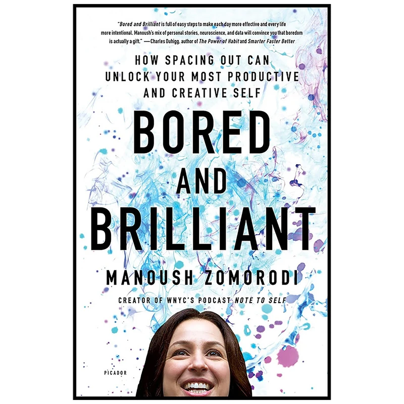 کتاب Bored and Brilliant اثر Manoush Zomorodi انتشارات Picador