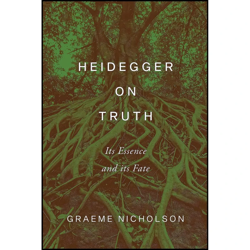 کتاب Heidegger on Truth اثر Graeme Nicholson انتشارات University of Toronto Press