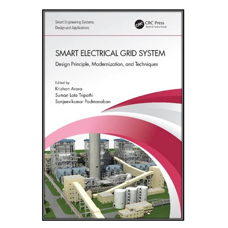  کتاب Smart Electrical Grid System اثر  جمعي از نويسندگان  انتشارات مؤلفين طلايي