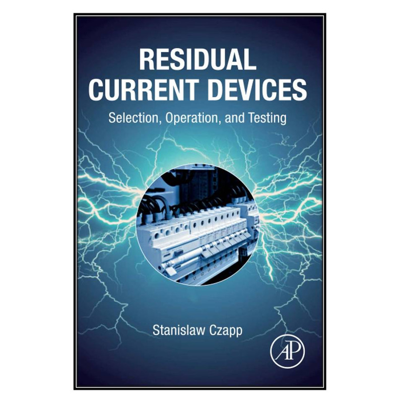  کتاب Residual Current Devices اثر Stanislaw Czapp انتشارات مؤلفين طلايي