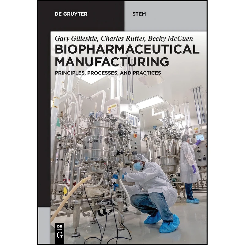 کتاب Biopharmaceutical Manufacturing اثر جمعي از نويسندگان انتشارات De Gruyter