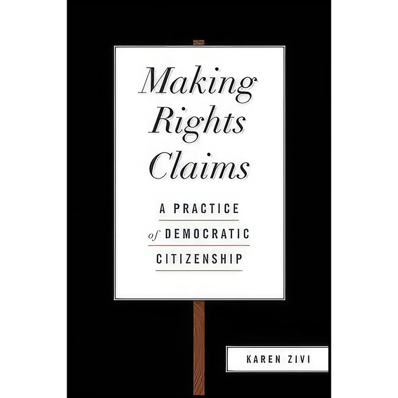 کتاب Making Rights Claims اثر Karen Zivi انتشارات Oxford University Press