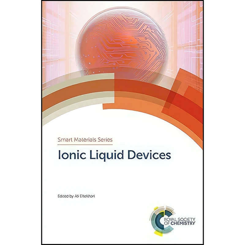 کتاب Ionic Liquid Devices اثر Ali Eftekhari انتشارات Royal Society of Chemistry