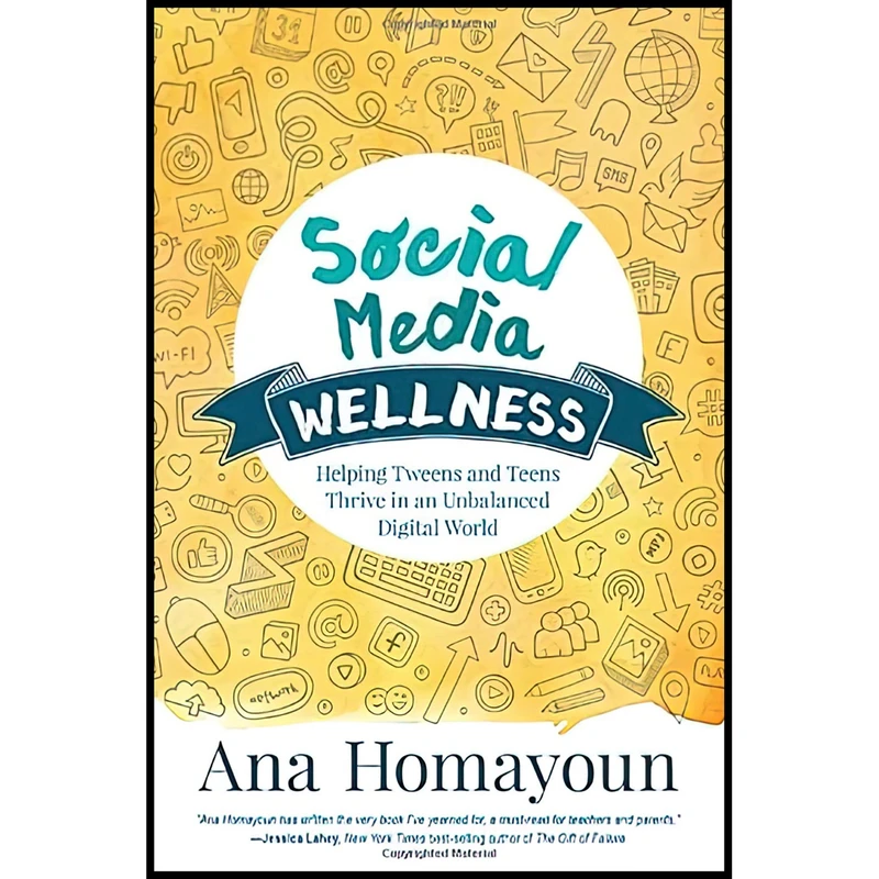 کتاب Social Media Wellness اثر Ana Homayoun انتشارات Corwin