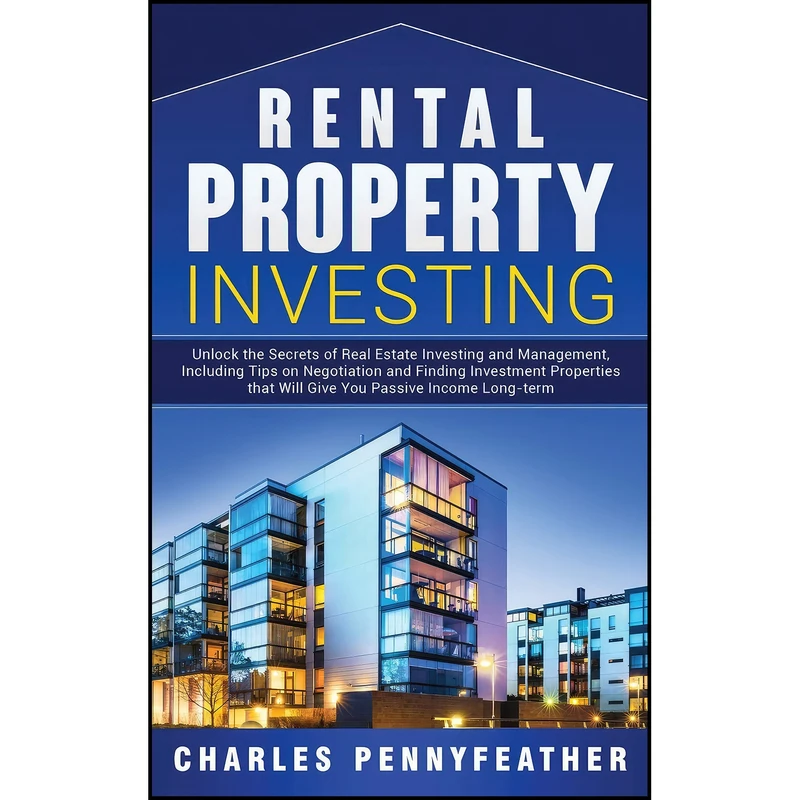 کتاب Rental Property Investing اثر Charles Pennyfeather انتشارات Ch Publications
