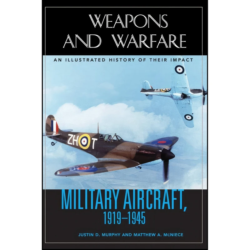 کتاب Military Aircraft, 1919-1945 اثر جمعي از نويسندگان انتشارات ABC-CLIO