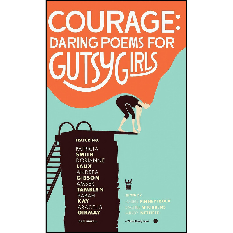 کتاب Courage اثر جمعي از نويسندگان انتشارات Write Bloody Publishing کتاب Courage اثر جمعي از نويسندگان انتشارات Write Bloody Publishing