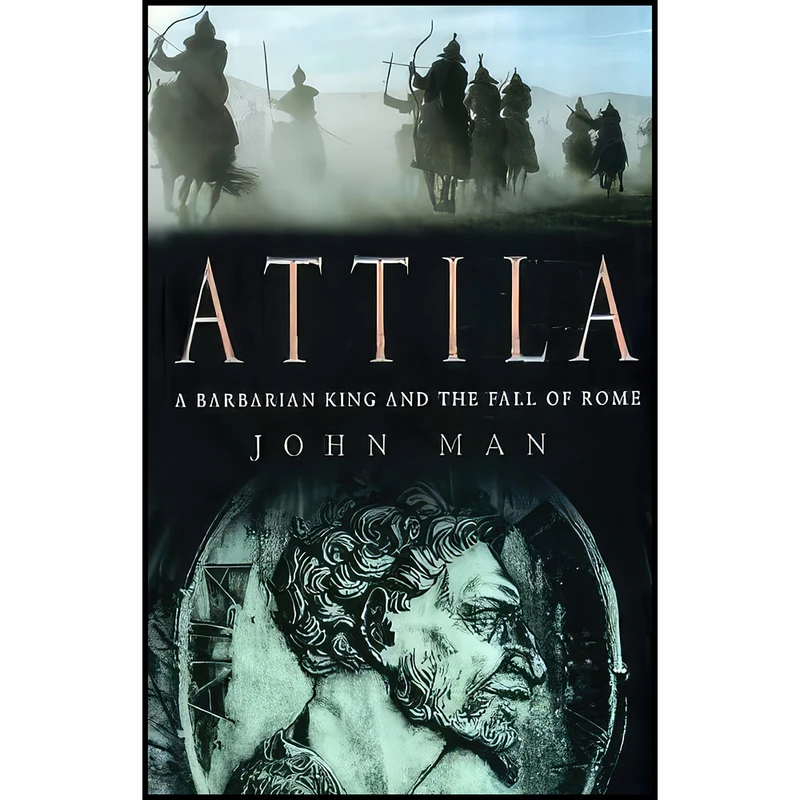 کتاب Attila The Hun اثر John Man انتشارات Bantam Press
