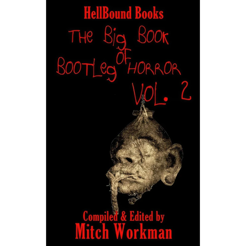 کتاب The big Book of Bootleg Horror Volume 2 اثر Timothy McGivney and Ken Goldman انتشارات تازه ها