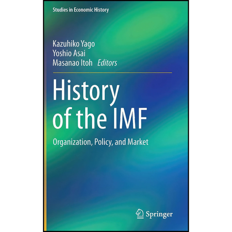 کتاب History of the IMF اثر جمعي از نويسندگان انتشارات Springer
