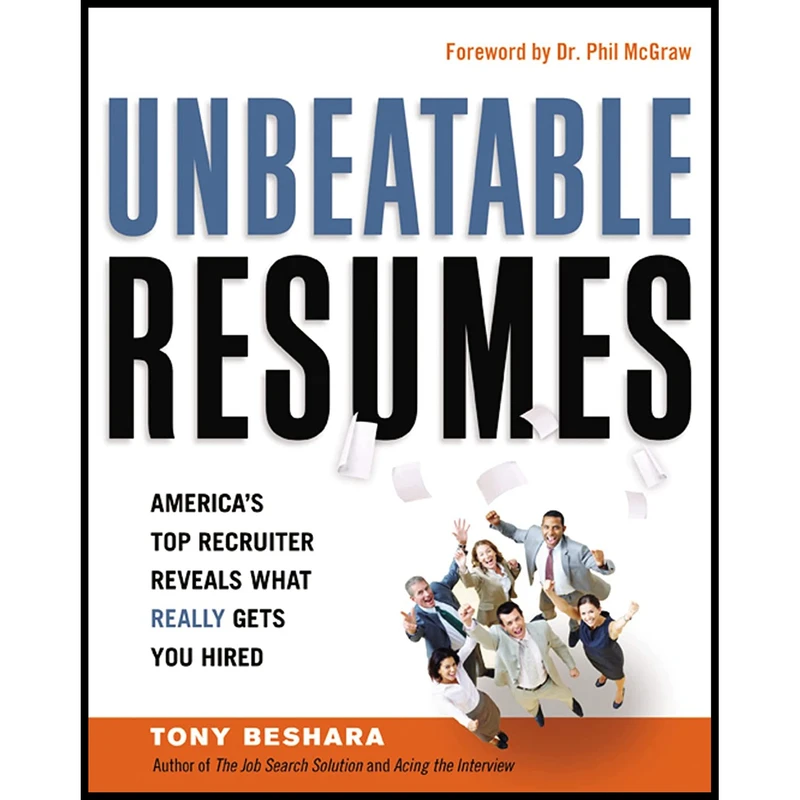 کتاب Unbeatable Resumes اثر Tony Beshara انتشارات AMACOM