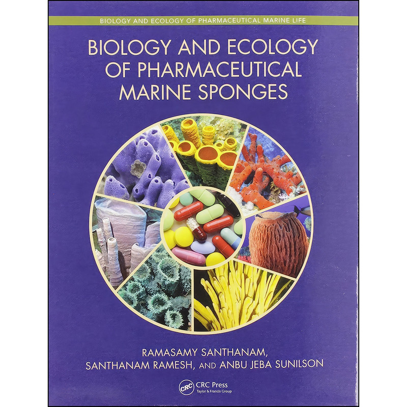 کتاب Biology and Ecology of Pharmaceutical Marine Sponges اثر جمعي از نويسندگان انتشارات CRC Press