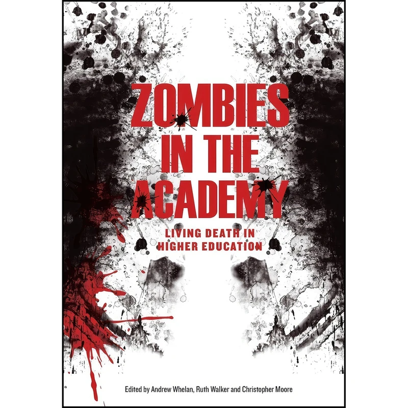 کتاب Zombies in the Academy اثر جمعي از نويسندگان انتشارات Intellect Ltd
