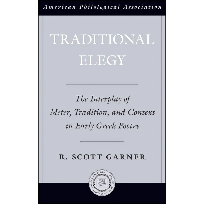 کتاب Traditional Elegy اثر Robert Scott Garner انتشارات Oxford University Press