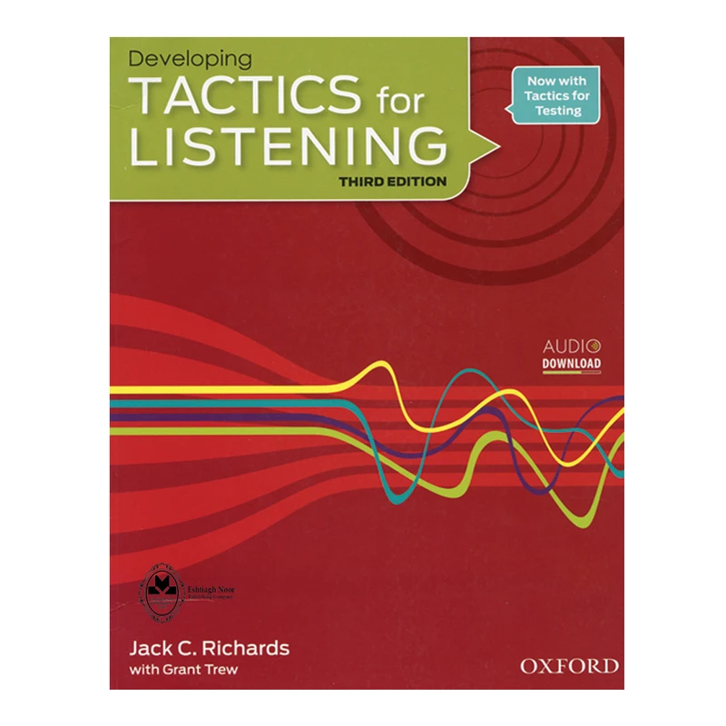 کتاب Developing Tactics For Listening Third Edition اثر Jack C.Richards and Grant Trew انتشارات اشتیاق نور
