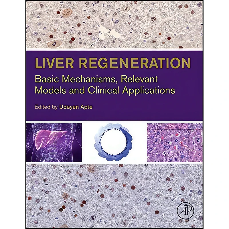 کتاب Liver Regeneration اثر Udayan M. Apte Ph.D. DABT انتشارات Academic Press