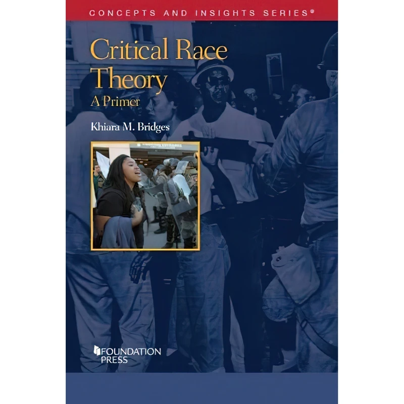 کتاب Critical Race Theory اثر Khiara M. Bridges انتشارات Foundation Press