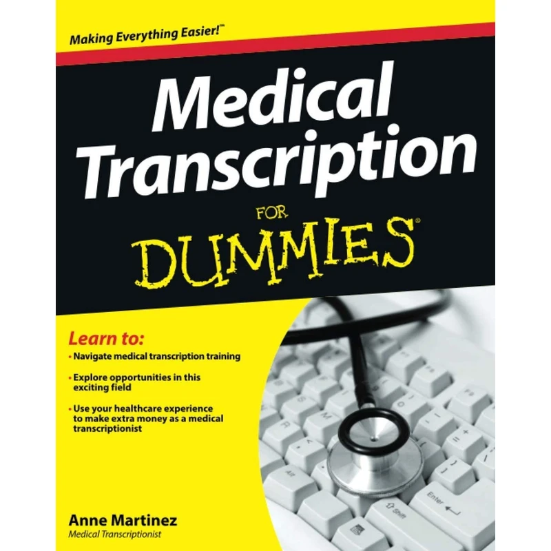 کتاب Medical Transcription For Dummies اثر Anne Martinez انتشارات For Dummies