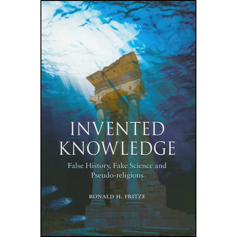 کتاب Invented Knowledge اثر جمعي از نويسندگان انتشارات Reaktion Books