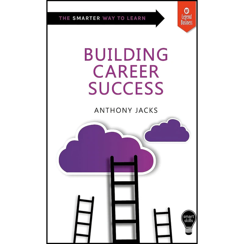 کتاب Building Career Success  اثر Anthony Jacks انتشارات Legend Press