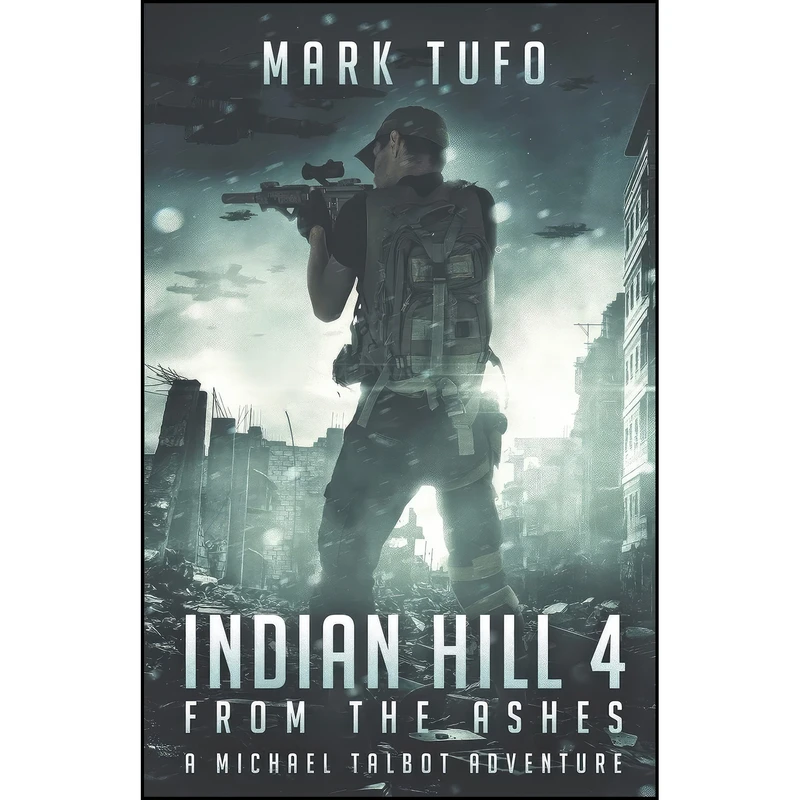 کتاب Indian Hill 4 اثر Mark Tufo انتشارات تازه ها
