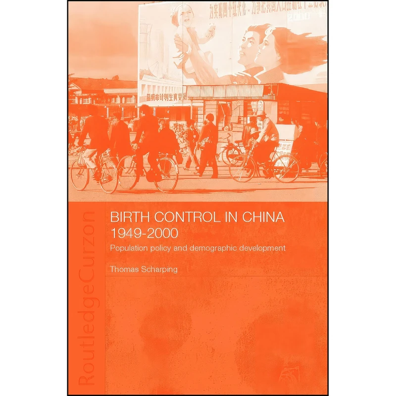 کتاب Birth Control in China 1949-2000 اثر Thomas Scharping انتشارات Routledge