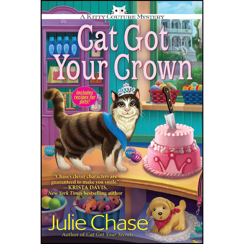 کتاب Cat Got Your Crown اثر Julie Anne Lindsey and Julie Chase انتشارات Crooked Lane Books