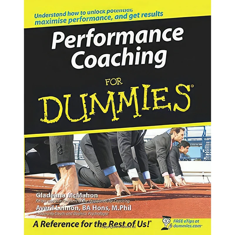 کتاب Performance Coaching For Dummies اثر Gladeana McMahon and Averil Leimon انتشارات For Dummies