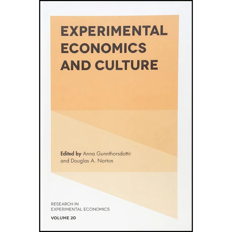 کتاب Experimental Economics and Culture  اثر جمعي از نويسندگان انتشارات Emerald Publishing