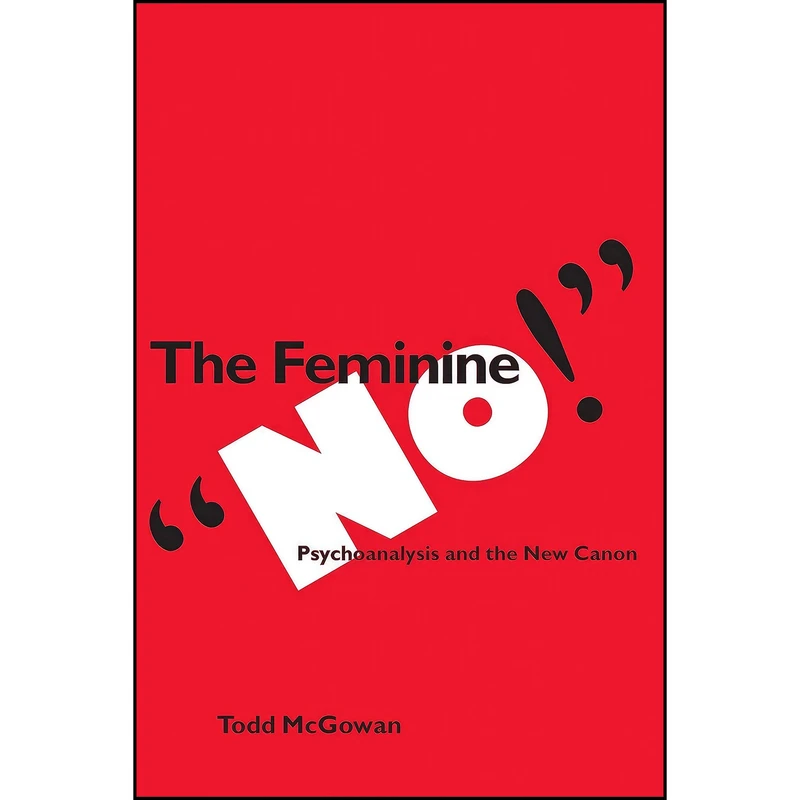 کتاب The Feminine No اثر Todd McGowan انتشارات State University of New York Press 