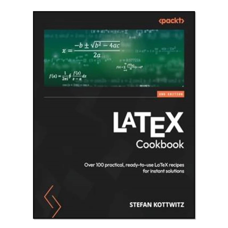کتاب  LaTeX Cookbook - Second Edition اثر Stefan Kottwit انتشارات آوای مؤلف