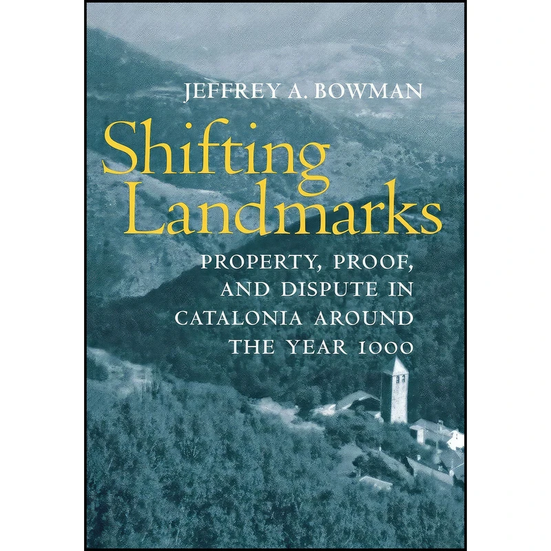 کتاب Shifting Landmarks اثر Jeffrey A. Bowman انتشارات Cornell University Press