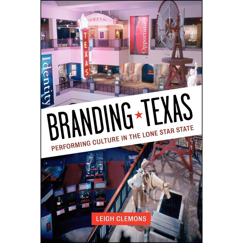 قیمت و خرید کتاب Branding Texas اثر Leigh Clemons انتشارات University