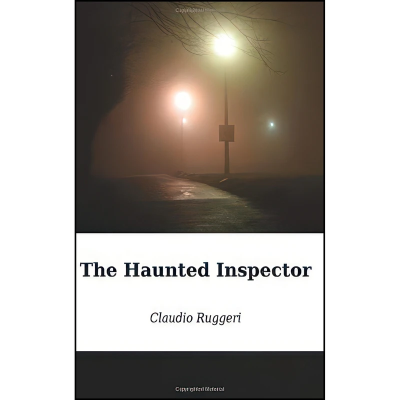 کتاب The Haunted Inspector اثر Claudio Ruggeri and Judy Kerry انتشارات تازه ها
