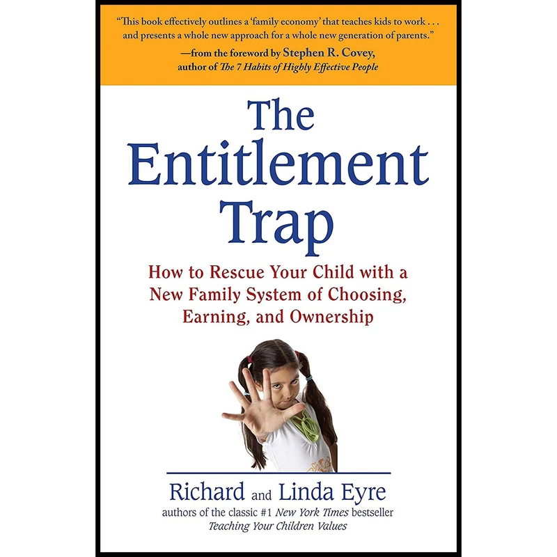 کتاب The Entitlement Trap اثر Richard Eyre and Linda Eyre انتشارات Avery