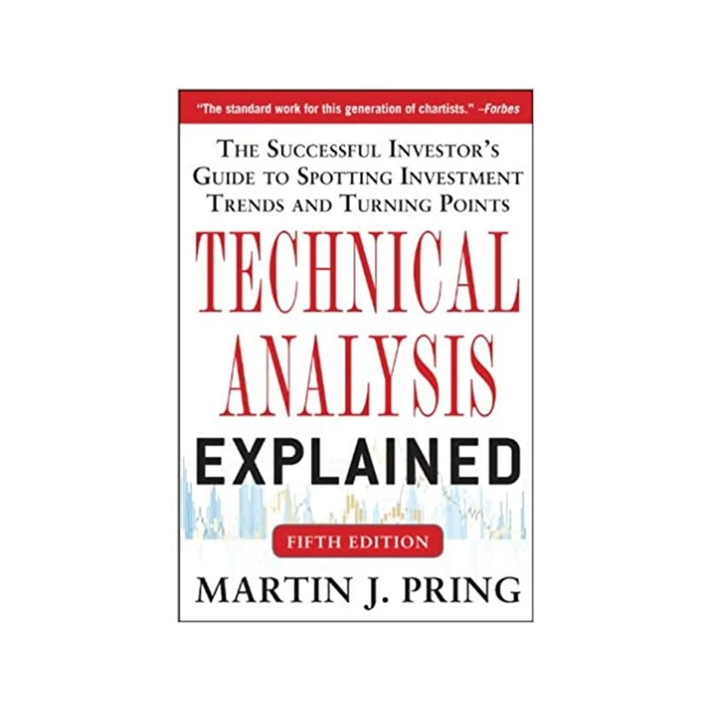 کتاب Technical Analysis Explained 5th Edition اثر Martin Pring انتشارات مؤلفین طلایی