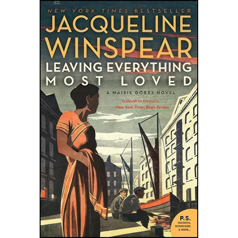 کتاب Leaving Everything Most Loved  اثر Jacqueline Winspear انتشارات Harper Perennial