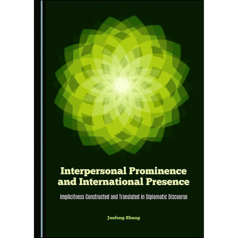 کتاب Interpersonal Prominence and International Presence اثر Junfeng Zhang انتشارات Cambridge Scholars Publishing