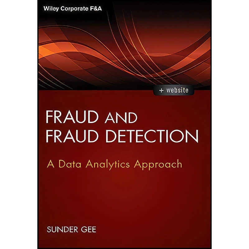 کتاب Fraud and Fraud Detection  + Website اثر Sunder Gee انتشارات Wiley