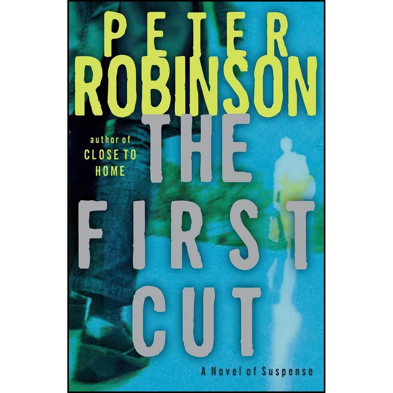 کتاب The First Cut اثر Peter Robinson انتشارات William Morrow Paperbacks