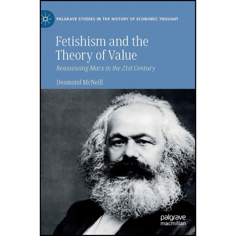 کتاب Fetishism and the Theory of Value اثر Desmond McNeill انتشارات Palgrave Macmillan