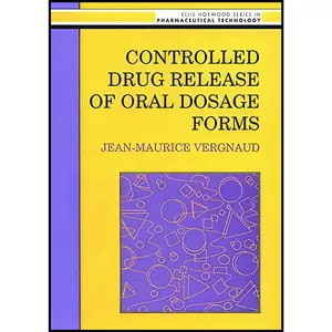 کتاب Controlled Drug Release Of Oral Dosage Forms  اثر J. M. Vergnaud انتشارات CRC Press